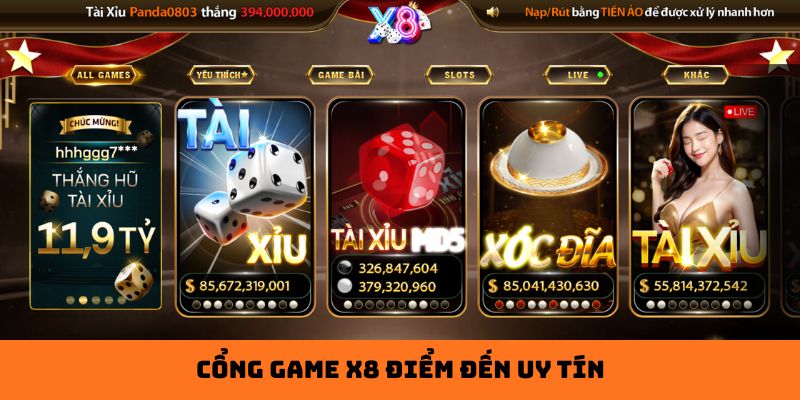 Cổng game X8 điểm đến uy tín 